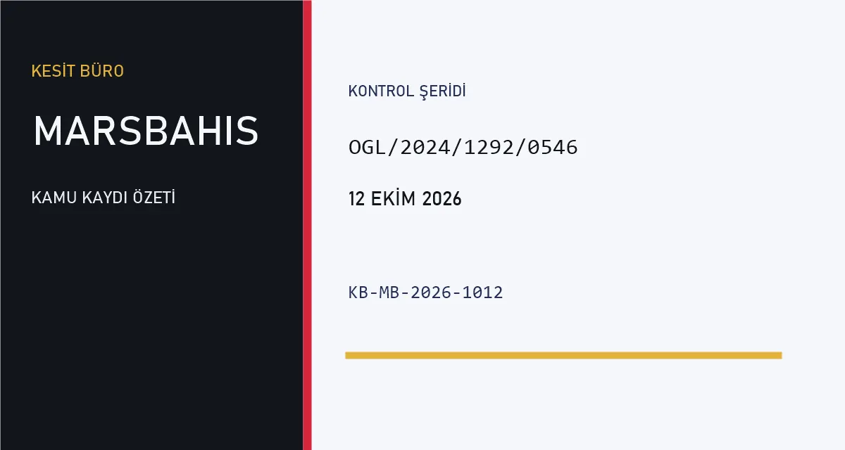 Kesit Büro kontrol şeridi. Lisans numarası OGL/2024/1292/0546 ve dosya tarihi 12 Ekim 2026.